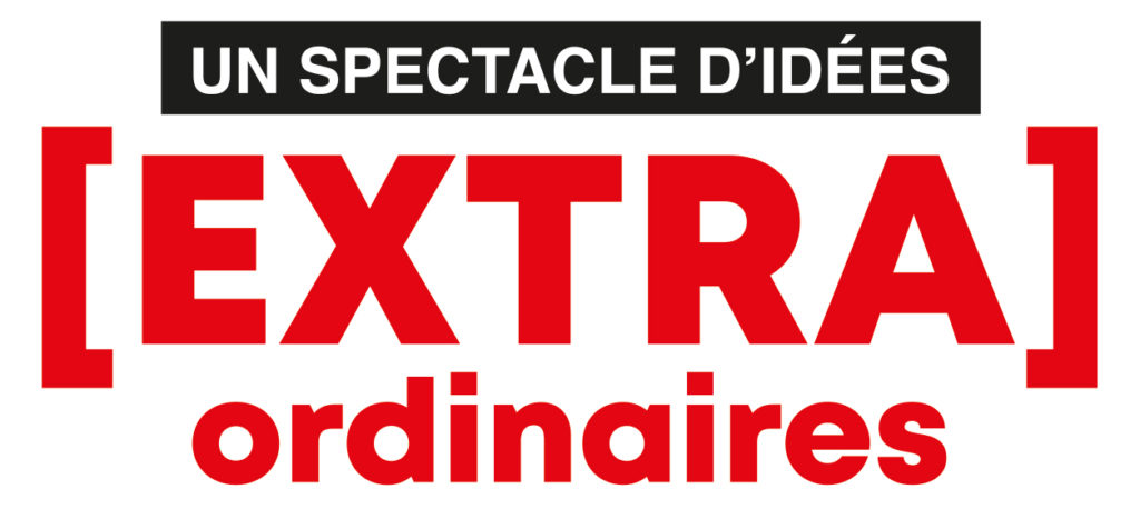 Un spectable d'idées extra ordinaires