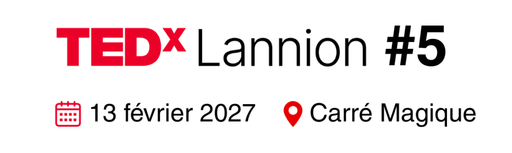 Rendez-vous le samedi 13 février 2027 au Carré Magique pour la 5e édition du TEDxLannion !